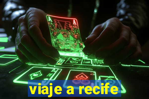 viaje a recife